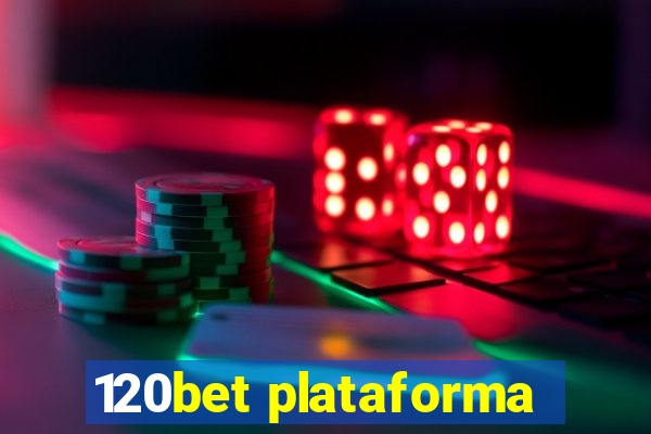 120bet plataforma